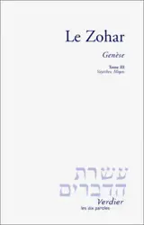 Le Zohar. Vol. 3. Genèse : Vayéchev et Miqets