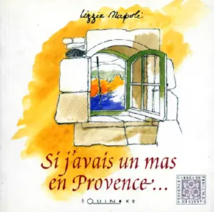 Si j'avais un mas en Provence