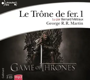 Le trône de fer. Vol. 1