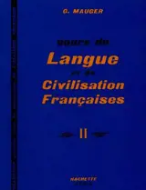 Cours de langue et de civilisation françaises. Vol. 2