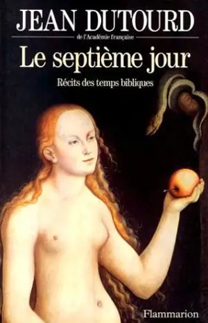 Le septième jour : récits des temps bibliques