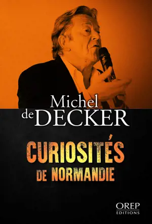 Curiosités de Normandie
