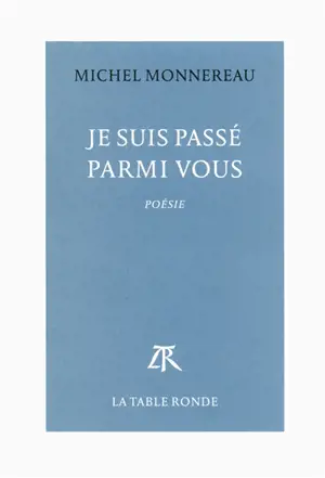 Je suis passé parmi vous