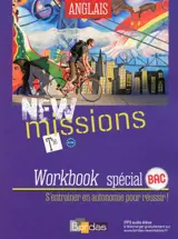 New missions anglais terminale, B1-B2 : workbook spécial bac