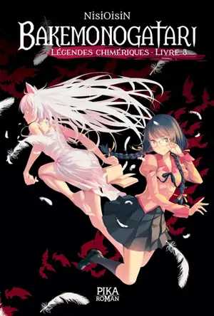 Bakemonogatari : légendes chimériques. Vol. 3