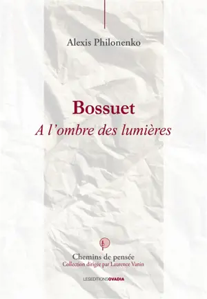 Bossuet : à l'ombre des lumières