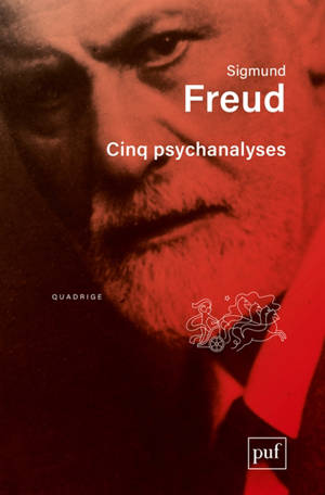 Sigmund Freud Cinq Psychanalyses sigmund-freud-cinq-psychanalyses