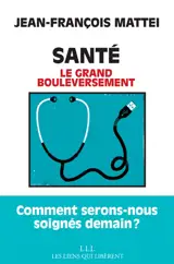 Santé : le grand bouleversement