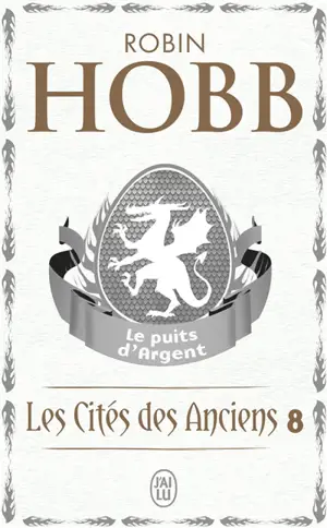 Les cités des Anciens. Vol. 8. Le puits d'argent