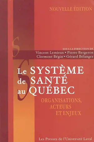 Le Système de santé au Québec : organisations...
