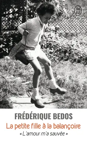 La petite fille à la balançoire : témoignage