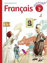 Français 3e, cycle 4 : nouveau programme 2016 : livre de l'élève