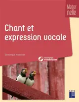 Chant et expression vocale : maternelle