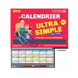 Frigobloc 2022 : le calendrier ultra simple et maxi-compact pour une famille organisée : de septembre 2021 à décembre 2022