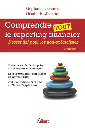 Comprendre tout le reporting financier : l'essentiel pour les non-spécialistes