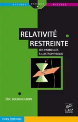 Relativité restreinte : des particules à l'astrophysique