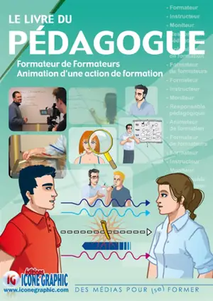 Le livre du pédagogue : formateur de formateurs, animation d'une action de formation