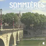 Sommières : un fleuve, un pont, une ville