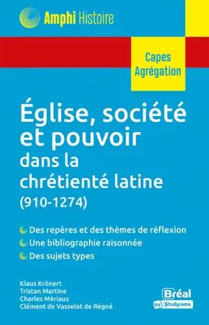 Eglise, société et pouvoir dans la chrétienté latine (910-1274) : Capes, agrégation