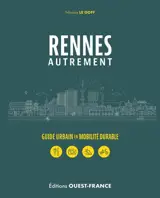 Rennes autrement : tourisme urbain en mobilité durable