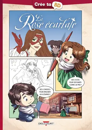 La rose écarlate : crée ta BD !