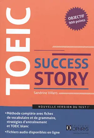 TOEIC success story : nouveau format (ETS 2018) : niveau avancé