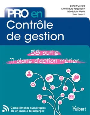 Contrôle de gestion : 58 outils : 11 plans d'action métier