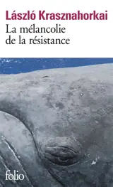 La mélancolie de la résistance