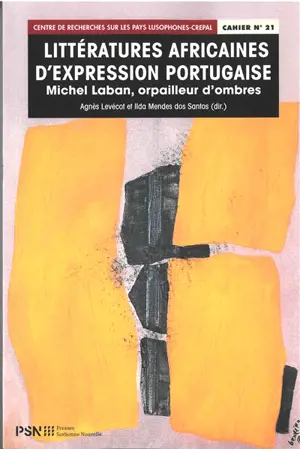 Littératures africaines d'expression portugaise : Michel Laban, orpailleur d'ombres