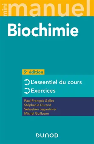 Biochimie : mini-manuel : l'essentiel du cours, exercices