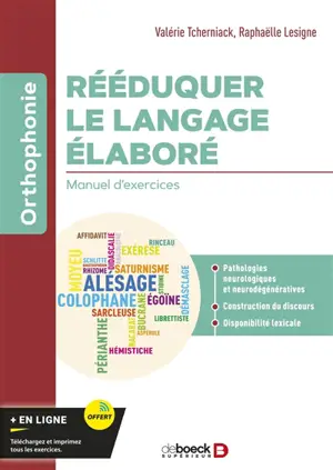 Rééduquer le langage élaboré : manuel d'exercices