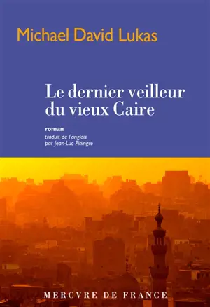 Le dernier veilleur du vieux Caire