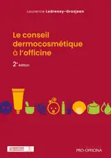 Le conseil dermocosmétique à l'officine