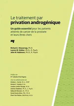 Le traitement par privation androgénique : un guide essentiel pour les patients atteints de cancer de la prostate et leurs êtres chers