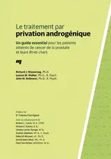 Le traitement par privation androgénique : un guide essentiel pour les patients atteints de cancer de la prostate et leurs êtres chers