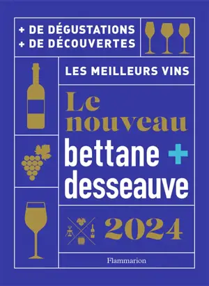 Le nouveau Bettane + Desseauve 2024 : les meilleurs vins