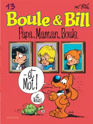 Boule & Bill. Vol. 13. Papa, maman, Boule...