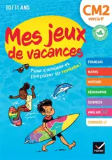 Mes jeux de vacances CM2 vers la 6e, 10-11 ans