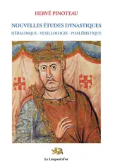 Nouvelles études dynastiques : héraldique, vexillologie, phaléristique