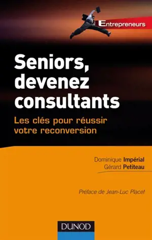Seniors, devenez consultants : les clés pour réussir votre reconversion
