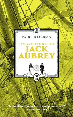 Les aventures de Jack Aubrey : romans. Vol. 7
