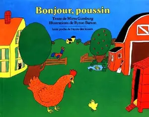 Bonjour, poussin