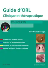Guide d'ORL : clinique et thérapeutique