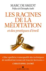 Les racines de la méditation et des pratiques d'éveil