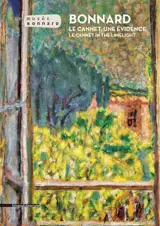 Bonnard : Le Cannet, une évidence. Bonnard : Le Cannet in the limelight