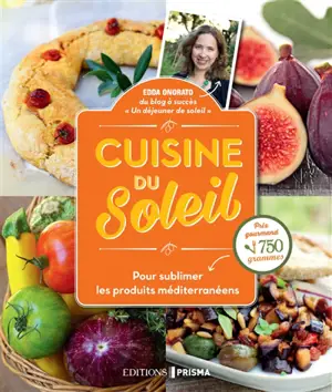 Cuisine du soleil : pour sublimer les produits méditerranéens