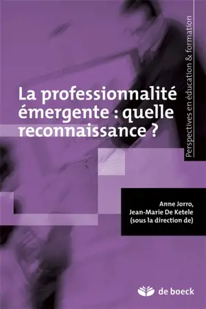 La professionnalité émergente : quelle reconnaissance ?