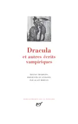 Dracula : et autres écrits vampiriques