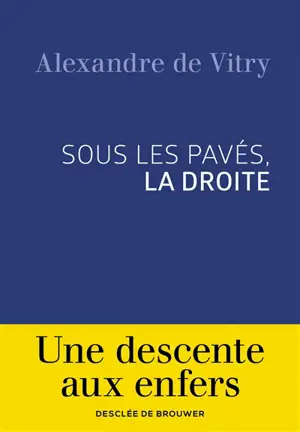 Sous les pavés, la droite
