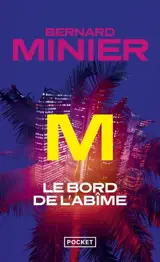 M, le bord de l'abîme